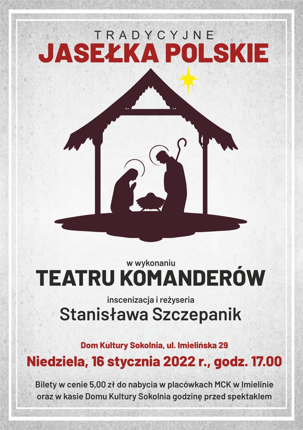16  stycznia (niedziela) – godz. 17:00 – Dom Kultury „Sokolnia” – Jasełka Polskie
