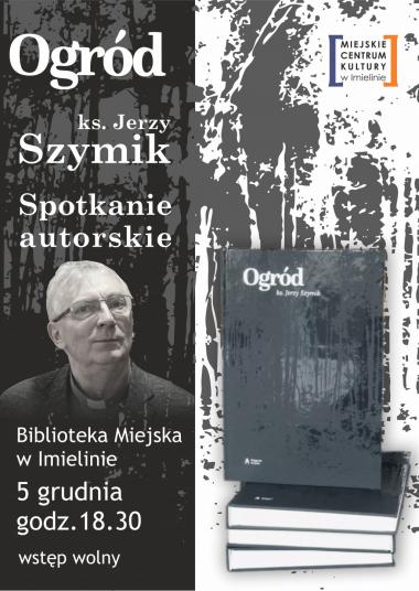 5 grudnia 2022 godz. 18.30 spotkanie z ks. prof. Jerzym Szymikiem