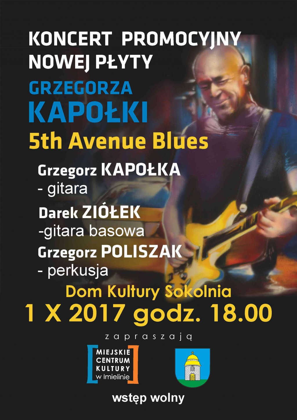 1 października godz. 18:00 - „5th Avenue Blues” – koncert promocyjny nowej płyty Grzegorza Kapołki