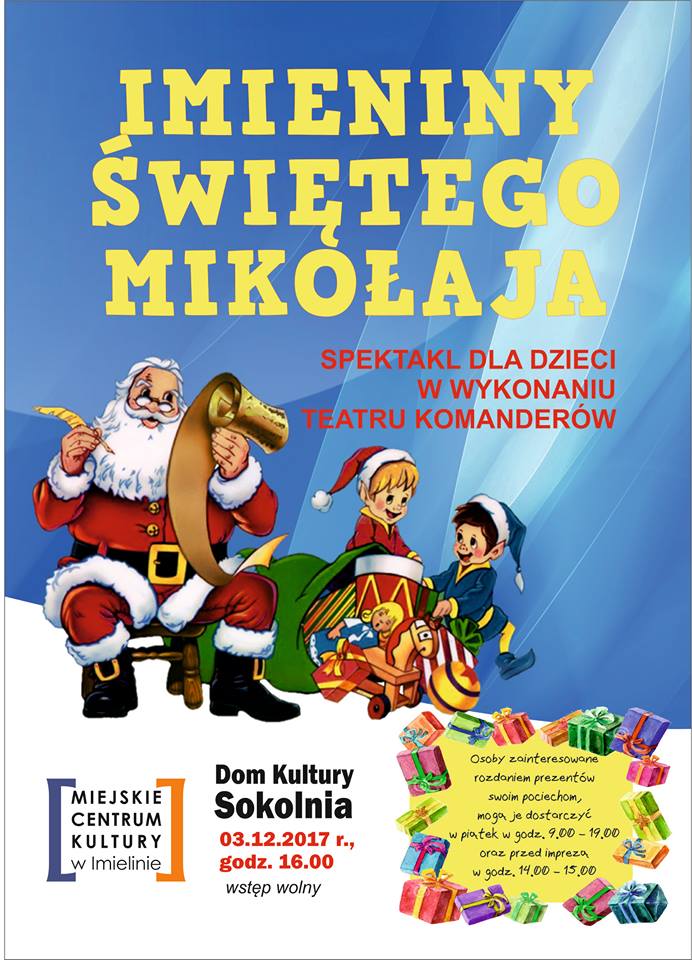3 grudnia (niedziela) godz. 16.00 Teatr Komanderów - „Imieniny Św. Mikołaja”